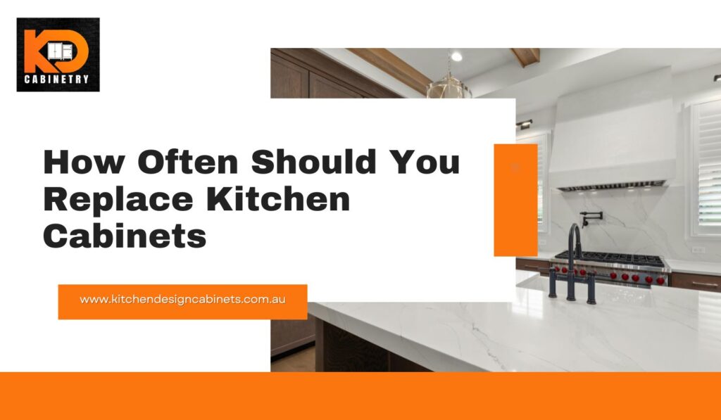 How Often Should You Replace Kitchen Cabinets?
